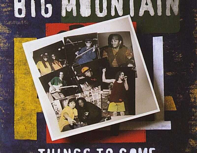 Big Mountain - Things To Come