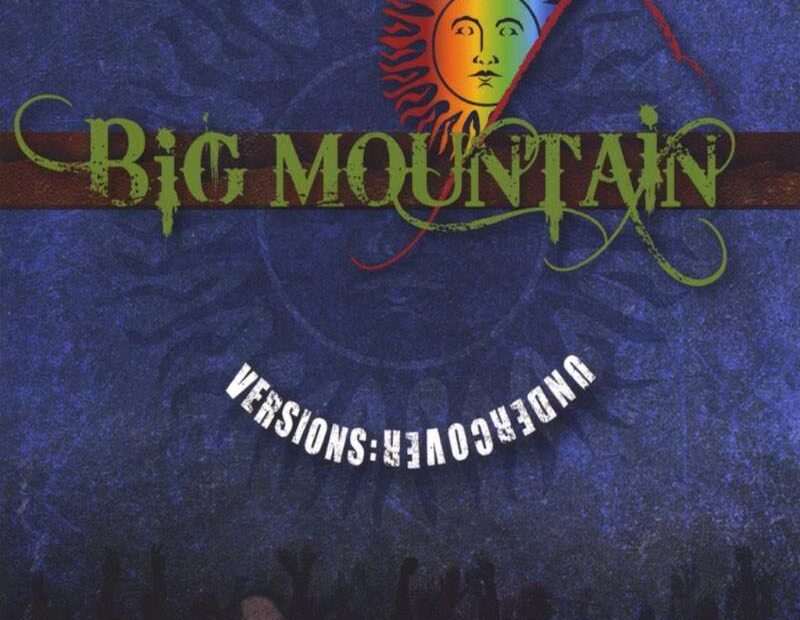 Big Mountain - Versions Undercover