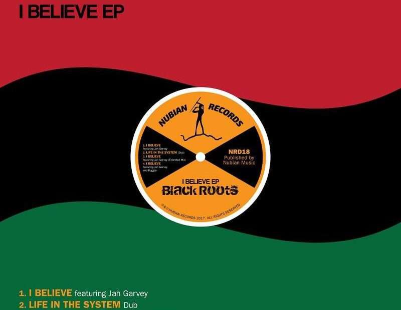 Black Roots - I Believe EP