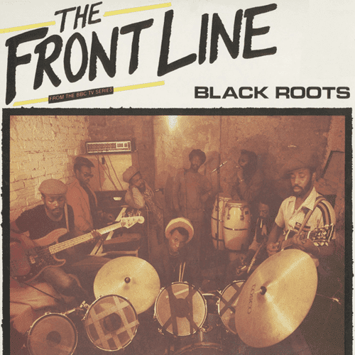 Black Roots - The Front Line