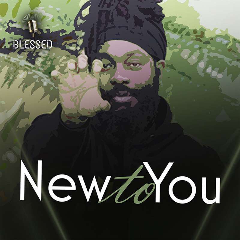Blessed - New To You