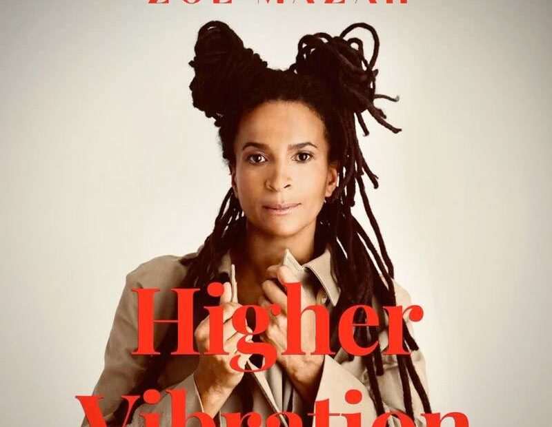 Zoe Mazah - Higher Vibration