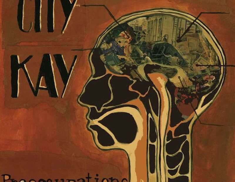 City Kay - Preoccupations