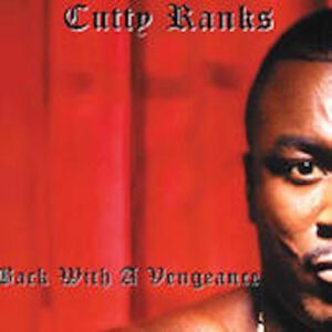 Cutty Ranks - Back With A Venegance