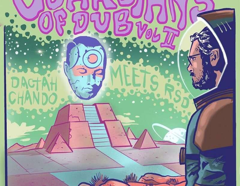 Dactah Chando Meets Rob Smith - Guardians Of Dub Vol. II
