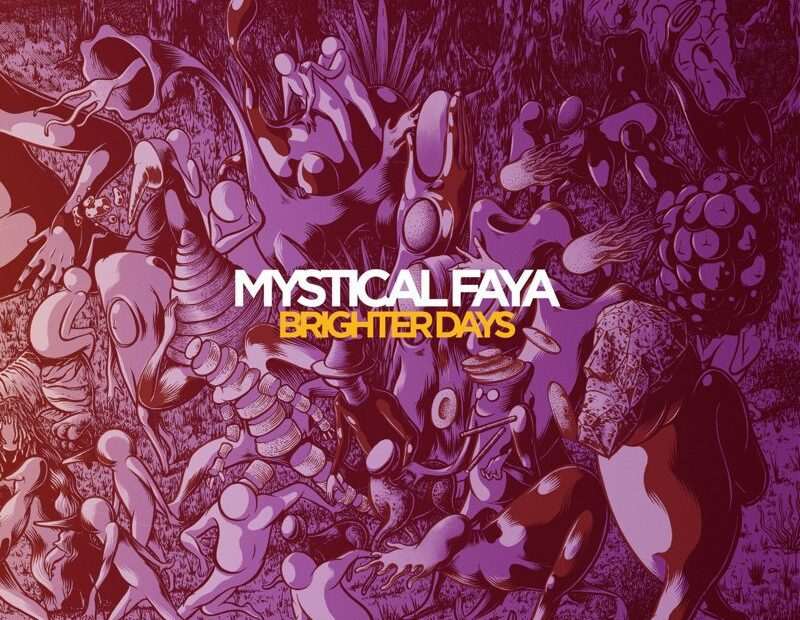 Mystical Faya - Brighter Days