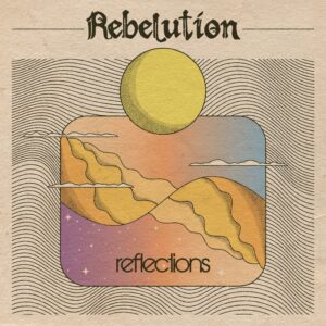 Rebelution - Reflections