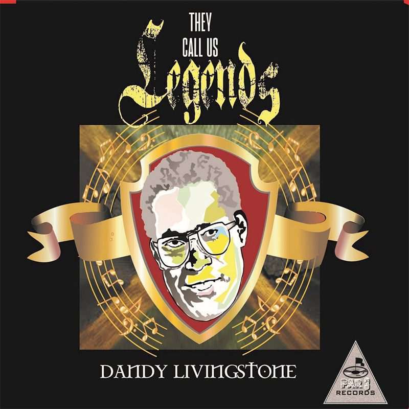 Dandy Livingstone - They Call US Legends