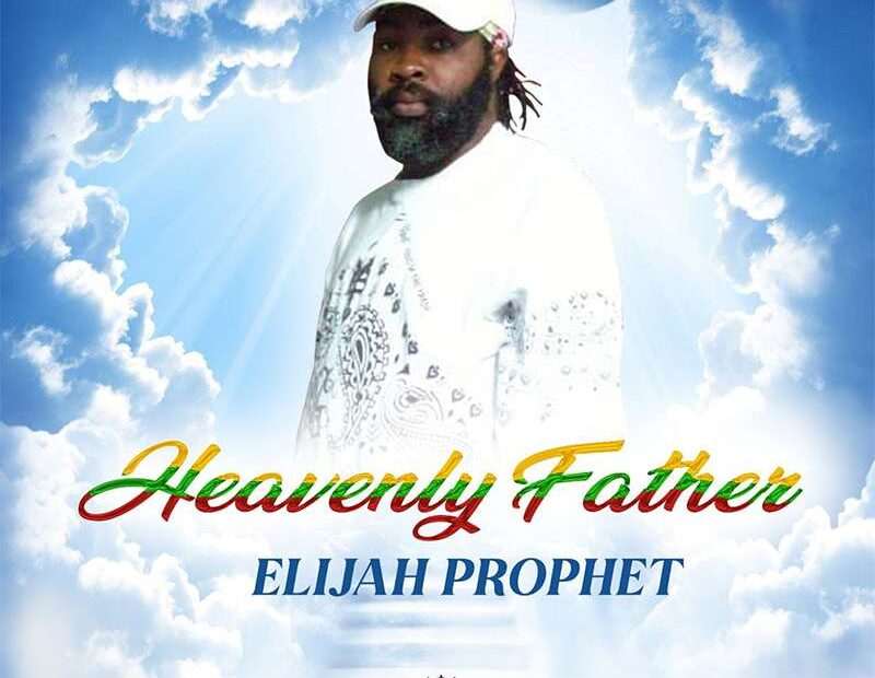 Elijah Prophet - Heavenly Father