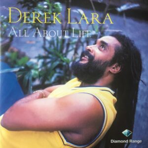 Derrick Lara - All About Life
