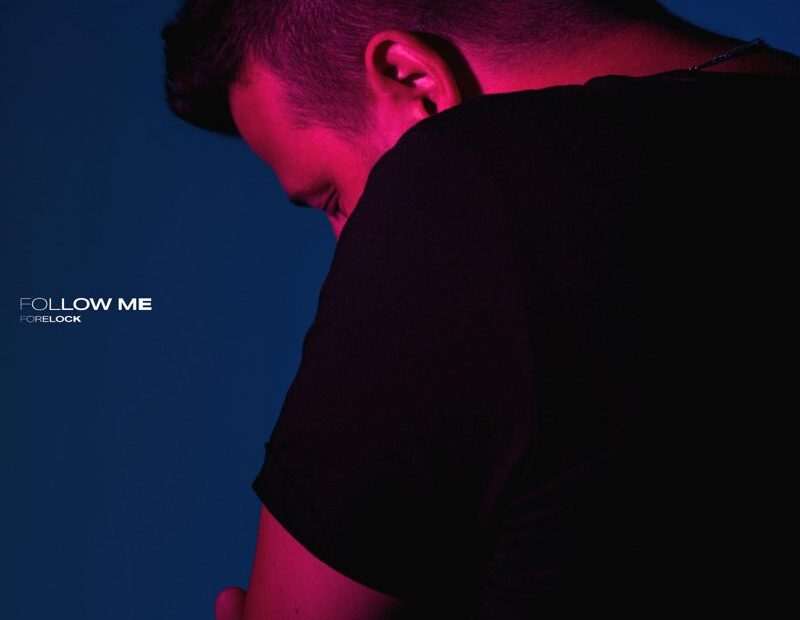 Forelock - Follow Me EP