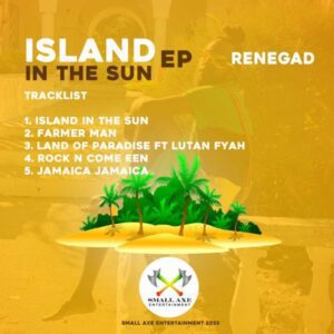 Renegad - Island In The Sun EP