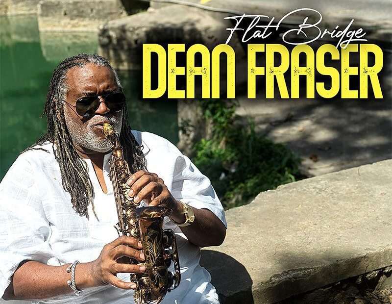 Dean Fraser - Flat Bridge