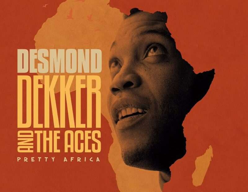 Desmond Dekker & The Aces - Pretty Africa
