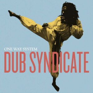 Dub Syndicate - One Was System