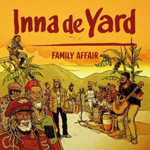 Inna De Yard - Family Affair