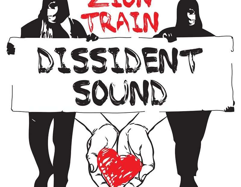 Zion Train Feat. Cara - Dissident Sound