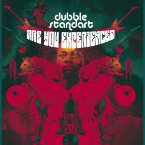 Dubblestandart - Are You Experienced