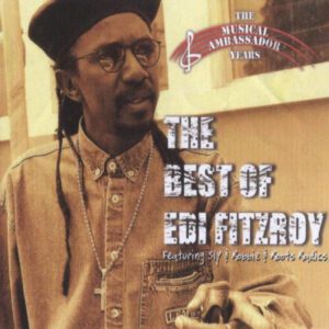 Edi Fitzroy - The Best Of Edi Fitzroy: The Musical Ambassador Years