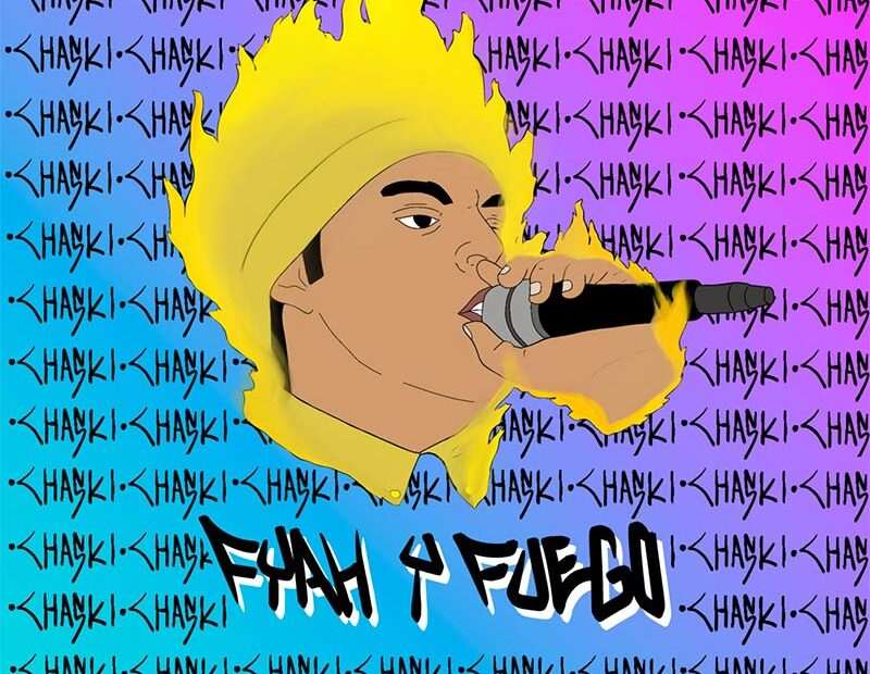 Chaski - Fyah Y Fuego