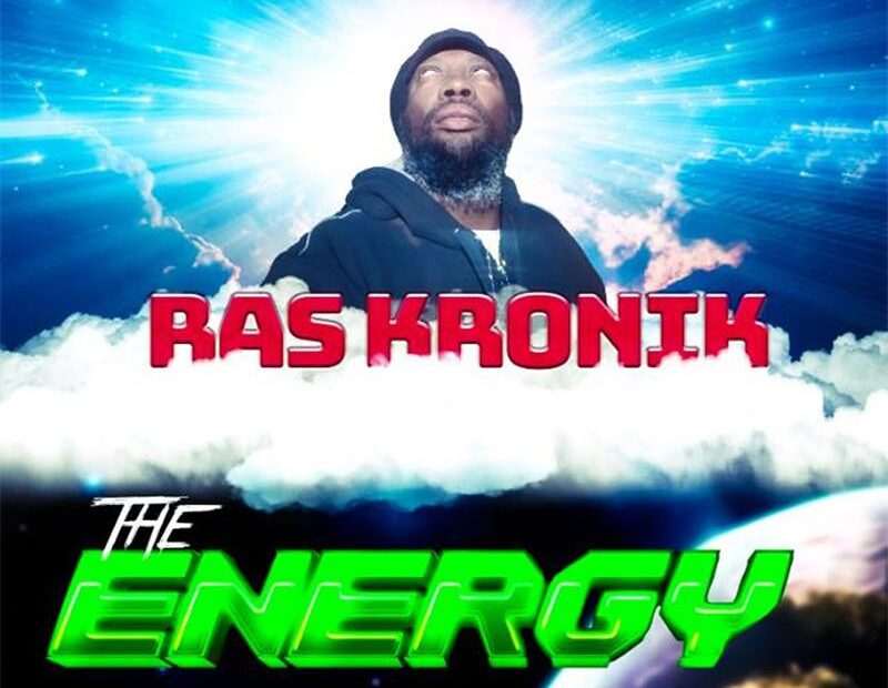 Ras Kronik - The Energy