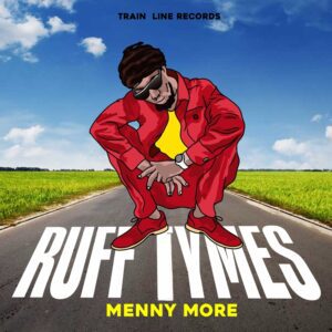Menny More - Ruff Tymes EP