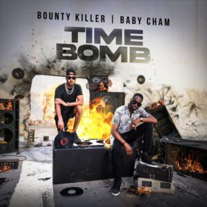 Bounty Killer & Cham - Time Bomb EP