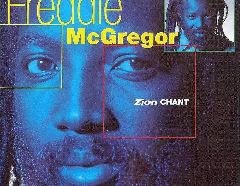 Freddie McGregor - Zion Chant
