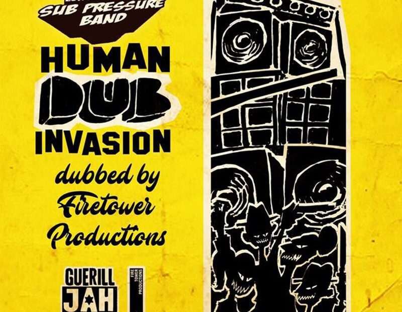 Longfingah & Subpressure Band - Human Dub Invasion (Firetower Productions Dub)