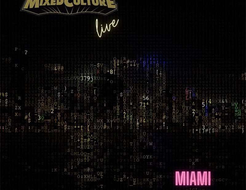 Mixed Culture - Live From Miami