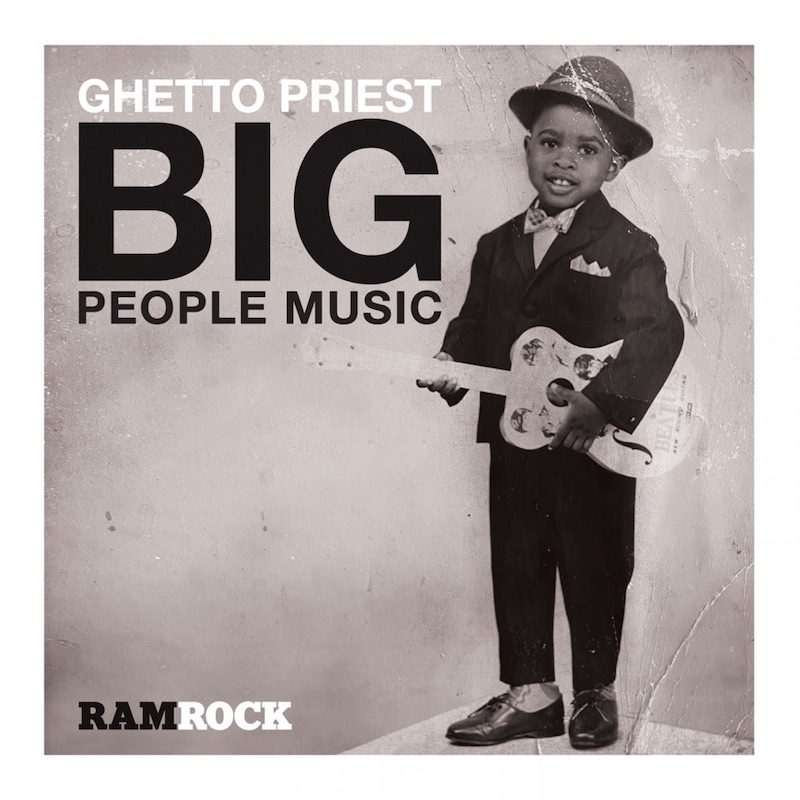 Ghetto Priest - Big People Music