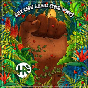 H.R. - Let Luv Lead (The Way)