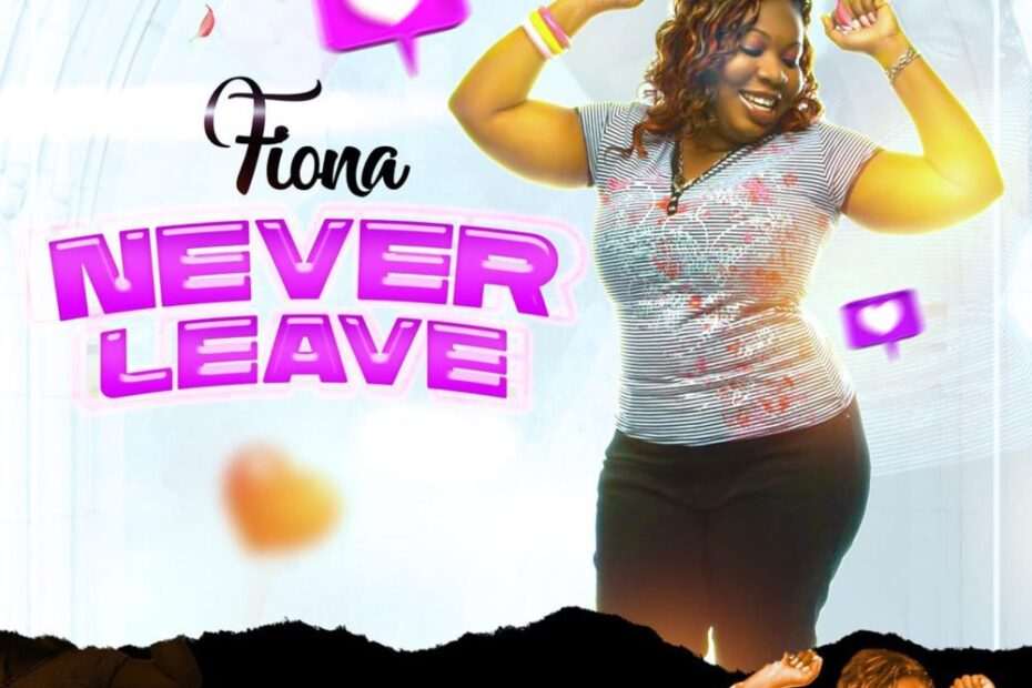 Fiona - Never Leave