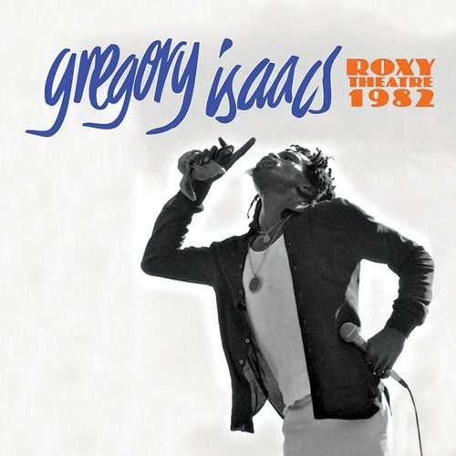 Gregory Isaacs - Roxy Theatre 1982