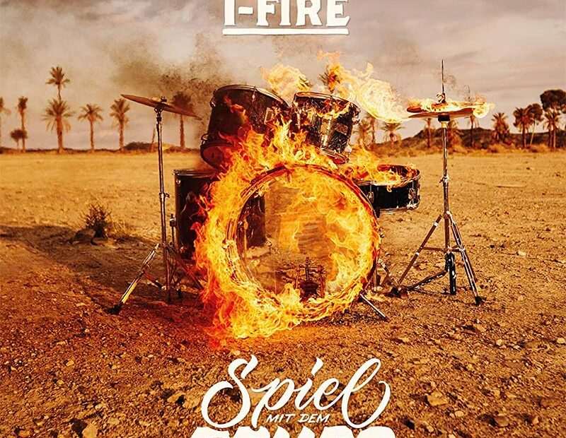 I-Fire - Spiel Mit Dem Feuer