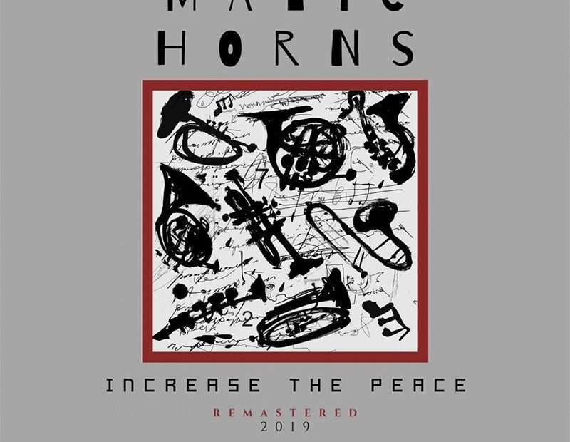 Matic Horns - Increase The Peace (Remastered 2019)