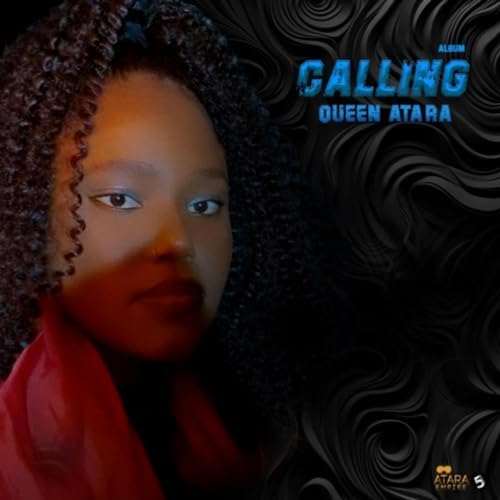 Queen Atara - Calling
