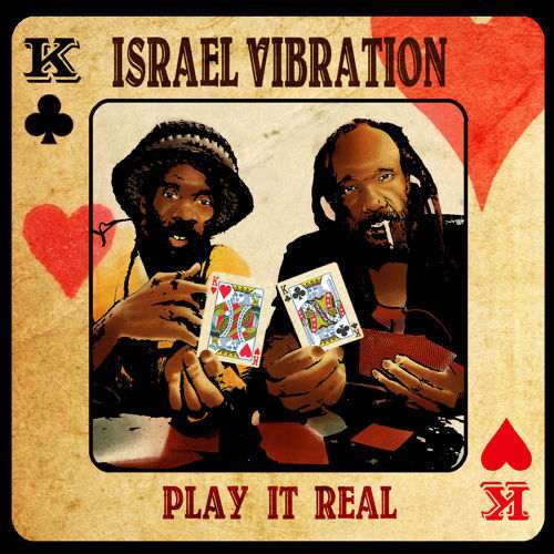 Israel Vibration - Play It Real