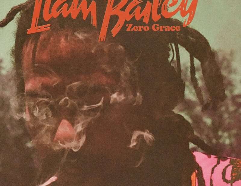 Liam Bailey - Zero Grace