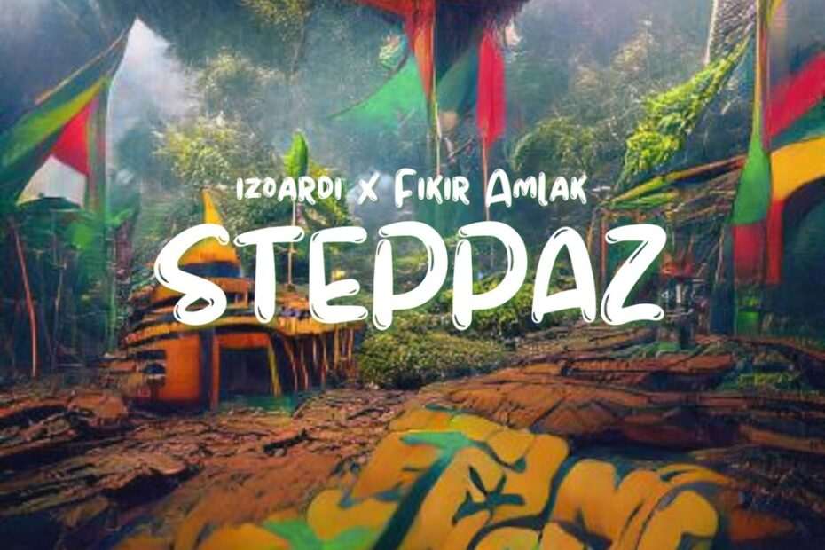 Izoardi & Fikir Amlak - Steppaz EP