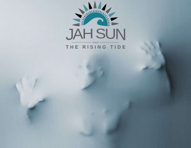 Jah Sun & The Rising Tide - Running Trough Walls