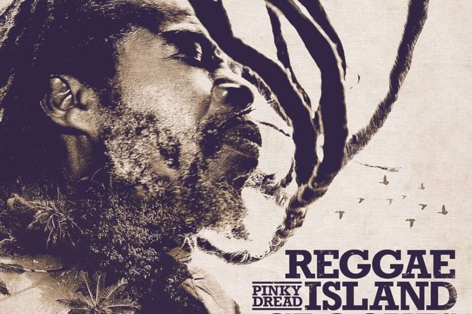Pinky Dread - Reggae Island Grooves