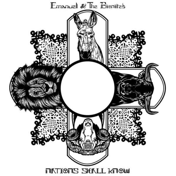 Emanuel & The Bionites - Nations Shall Know
