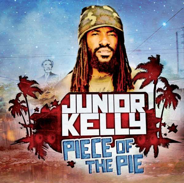 Junior Kelly - Piece Of The Pie