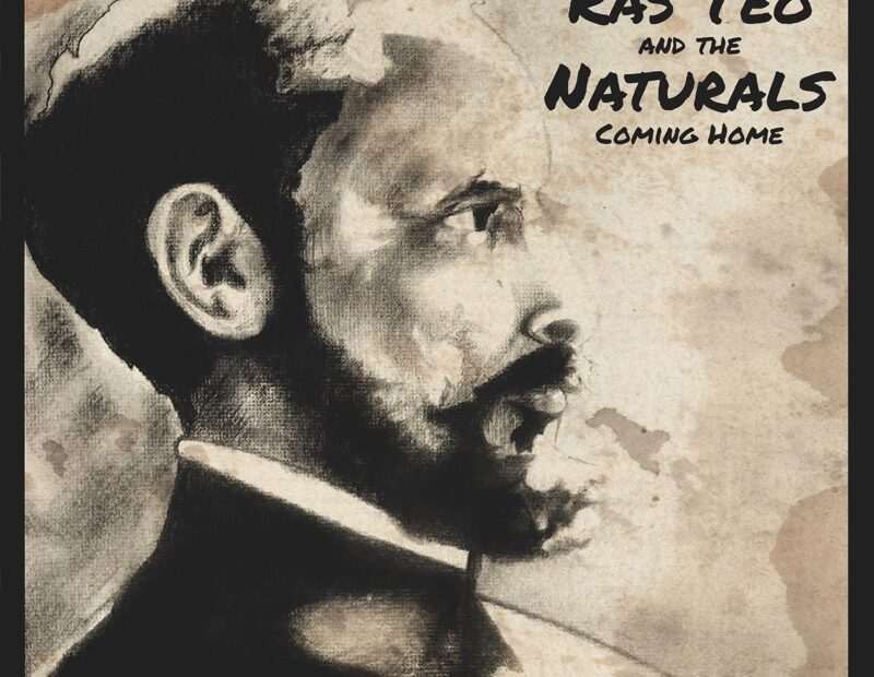Ras Teo And The Naturals - Coming Home