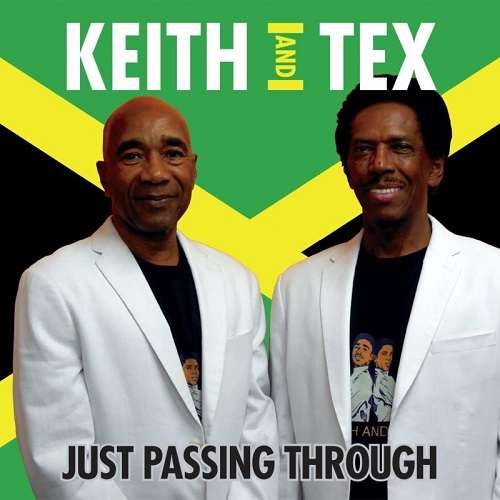 Keith & Tex - Just Passing Through