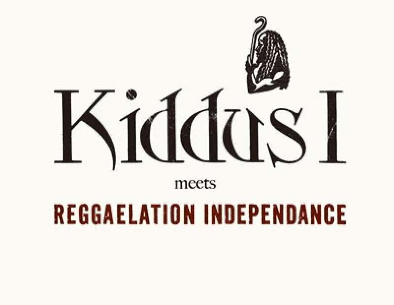 Kiddus l Meets Reggaelation Independance EP