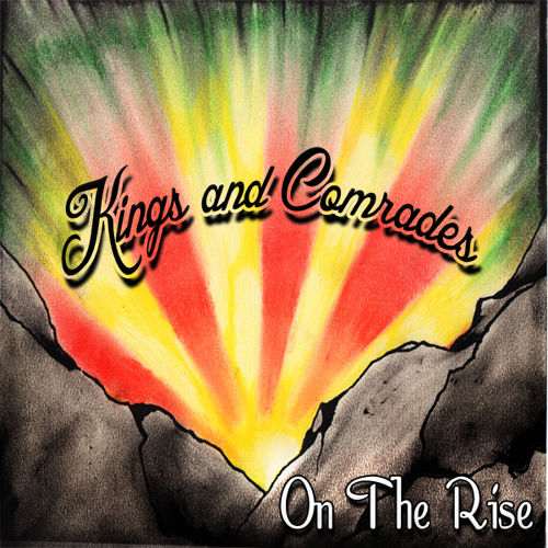 Kings And Comrades - On The Rise EP