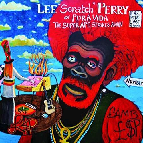 Lee "Scratch" Perry & Pura Vida - The Super Ape Strikes Again