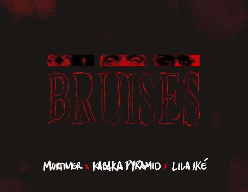 Mortimer x Kabaka Pyramid x Lila Iké – Bruises EP